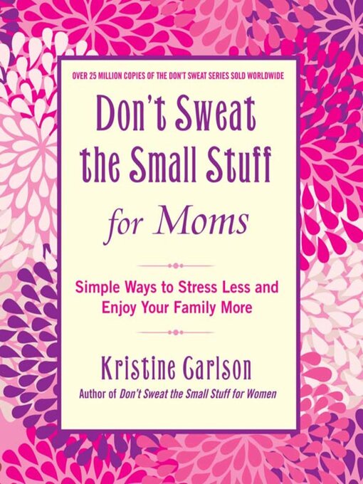 Cover image for Don't Sweat the Small Stuff for Moms